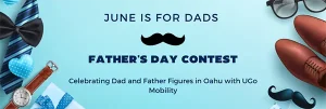 UGo Mobility Father's Day contest banner